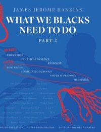 bokomslag What We Blacks Need To Do Part 2