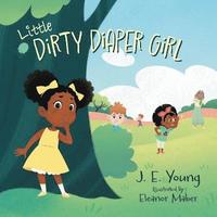 bokomslag Little Dirty Diaper Girl