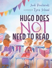 bokomslag Hugo Does Not Need To Read