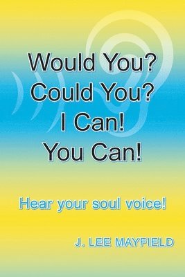 Would You? Could You? I Can! You Can! 1