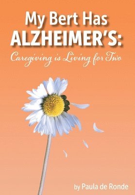 bokomslag My Bert Has Alzheimer's