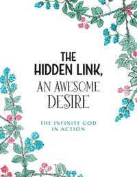 bokomslag The Hidden Link, An Awesome Desire
