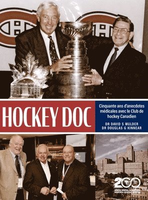 David S Mulder, Douglas G Kinnear, David S. Mulder, Douglas G. Kinnear, Dr David S. Mulder, Dr Douglas G Kinnear - Hockey Doc, Inbunden