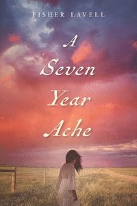 bokomslag Seven Year Ache