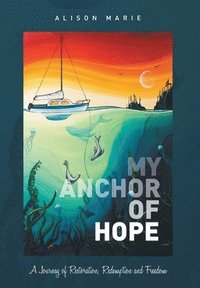 bokomslag My Anchor of Hope