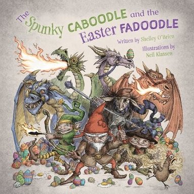 bokomslag The Spunky Caboodle and the Easter Fadoodle