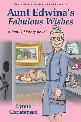 Aunt Edwina's Fabulous Wishes 1