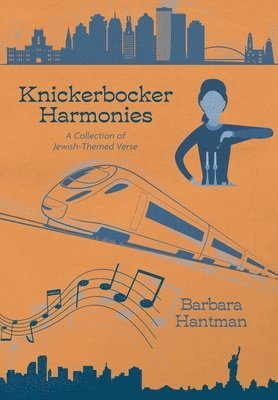 Barbara Hantman - Knickerbocker Harmonies, Inbunden