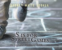 bokomslag S is for Street Games