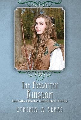 Cynthia A Sears, Cynthia A. Sears - Forgotten Kingdom, Inbunden