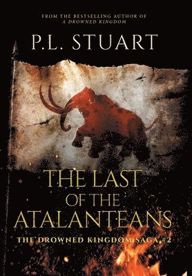 P L Stuart, P. L. Stuart, P.L. Stuart - Last of the Atalanteans, Inbunden