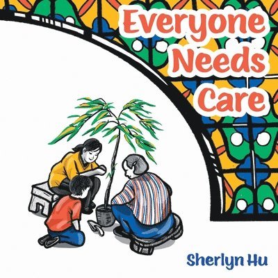 Everyone Needs Care 1