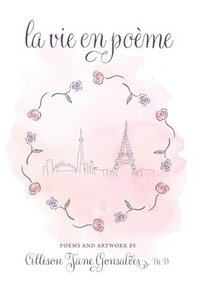 bokomslag La Vie en Poème