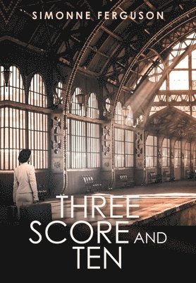 Three Score and Ten 1