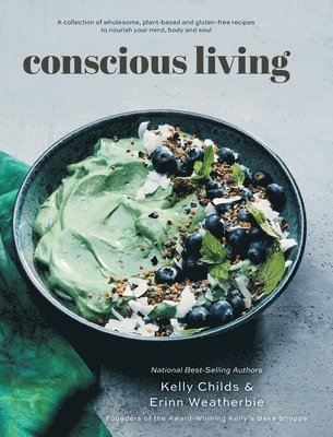 Kelly Childs, Erinn Weatherbie - Conscious Living, Inbunden