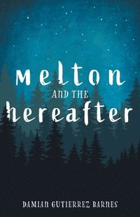 bokomslag Melton and the Hereafter
