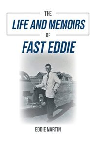 bokomslag The Life and Memoirs of Fast Eddie