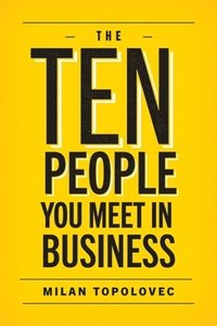 bokomslag The 10 People You Meet In Business