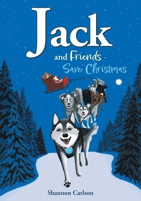 bokomslag Jack and Friends Save Christmas