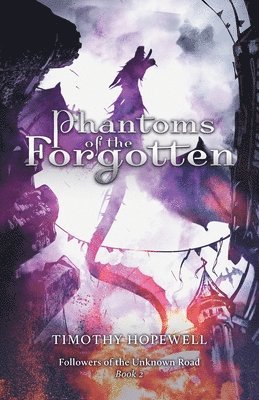 bokomslag Phantoms of the Forgotten