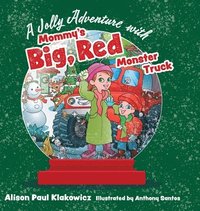 bokomslag Jolly Adventure with Mommy's Big, Red Monster Truck