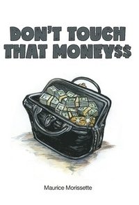 bokomslag Don't Touch That Money$$