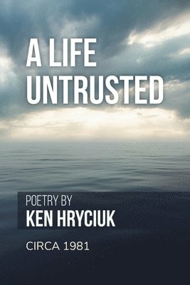 bokomslag Life Untrusted