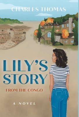 Charles Thomas - Lily's Story, Inbunden
