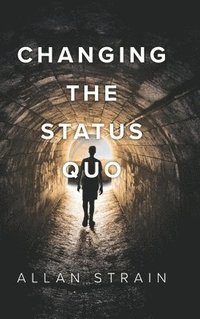 bokomslag Changing The Status Quo
