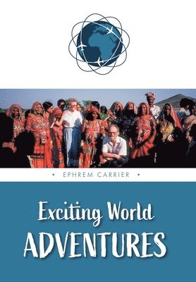 bokomslag Exciting World Adventures