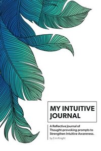 bokomslag My Intuitive Journal