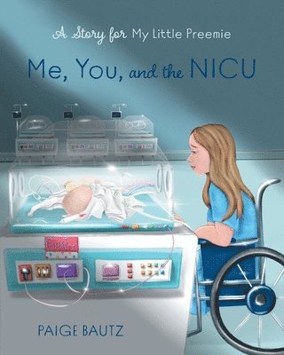 Paige Bautz - Me, You, and the NICU, Häftad