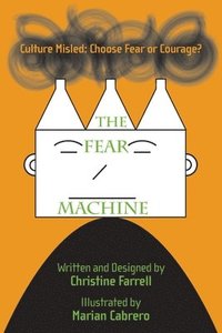 bokomslag The FEAR Machine