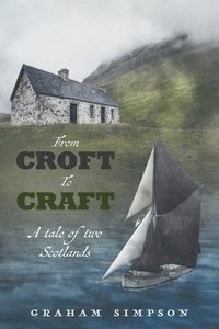 bokomslag From Croft to Craft