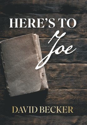 Here's to Joe 1