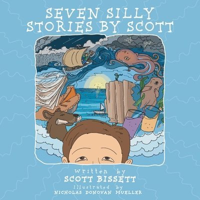 Seven Silly Stories By Scott