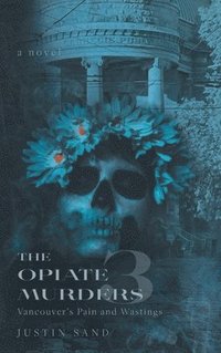 bokomslag The Opiate Murders 3