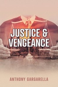 bokomslag Justice & Vengeance