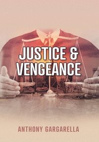 bokomslag Justice & Vengeance