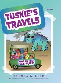 bokomslag Tuskie's Travels Volume 1