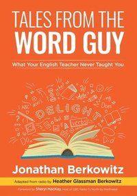 bokomslag Tales From the Word Guy