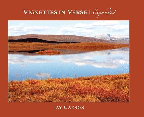 Jay Carson, Trudy Chiswell, trudy chiswell - Vignettes In Verse Expanded, Inbunden