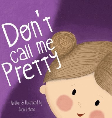 Don't Call Me Pretty 1