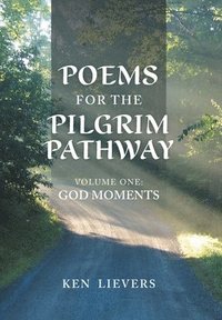 bokomslag Poems for the Pilgrim Pathway, Volume One