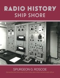 bokomslag Radio History Ship Shore