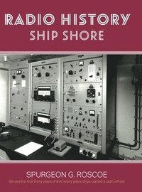 bokomslag Radio History Ship Shore