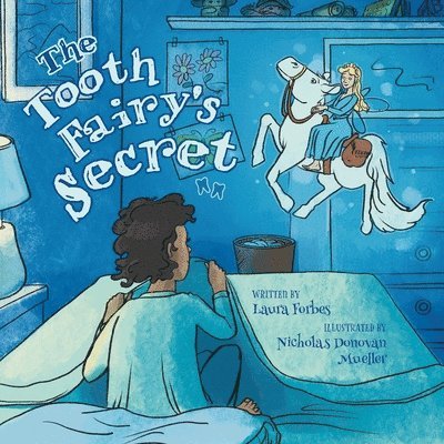 The Tooth Fairy's Secret 1