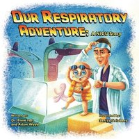 bokomslag Our Respiratory Adventure