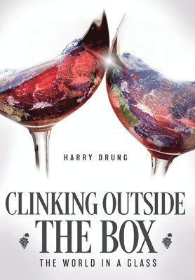 Harry Drung, Karl Friedrich - Clinking Outside the Box, Inbunden