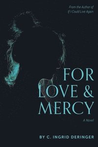 bokomslag For Love and Mercy